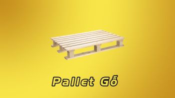 Pallet Gỗ Nặng Bao Nhiêu Kg? Những Điều Cần Lưu Ý?
